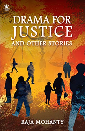 DRAMA FOR JUSTICE AND OTHER STORIES