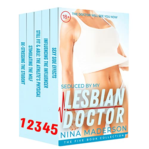 Seduced By My Lesbian Doctor: A First Time Medical FF Erotica: Volume One: Books 1-5