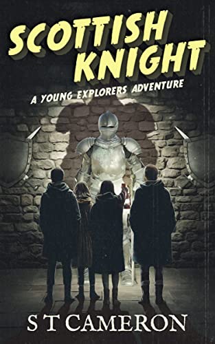 Scottish Knight: A Young Explorers Adventure