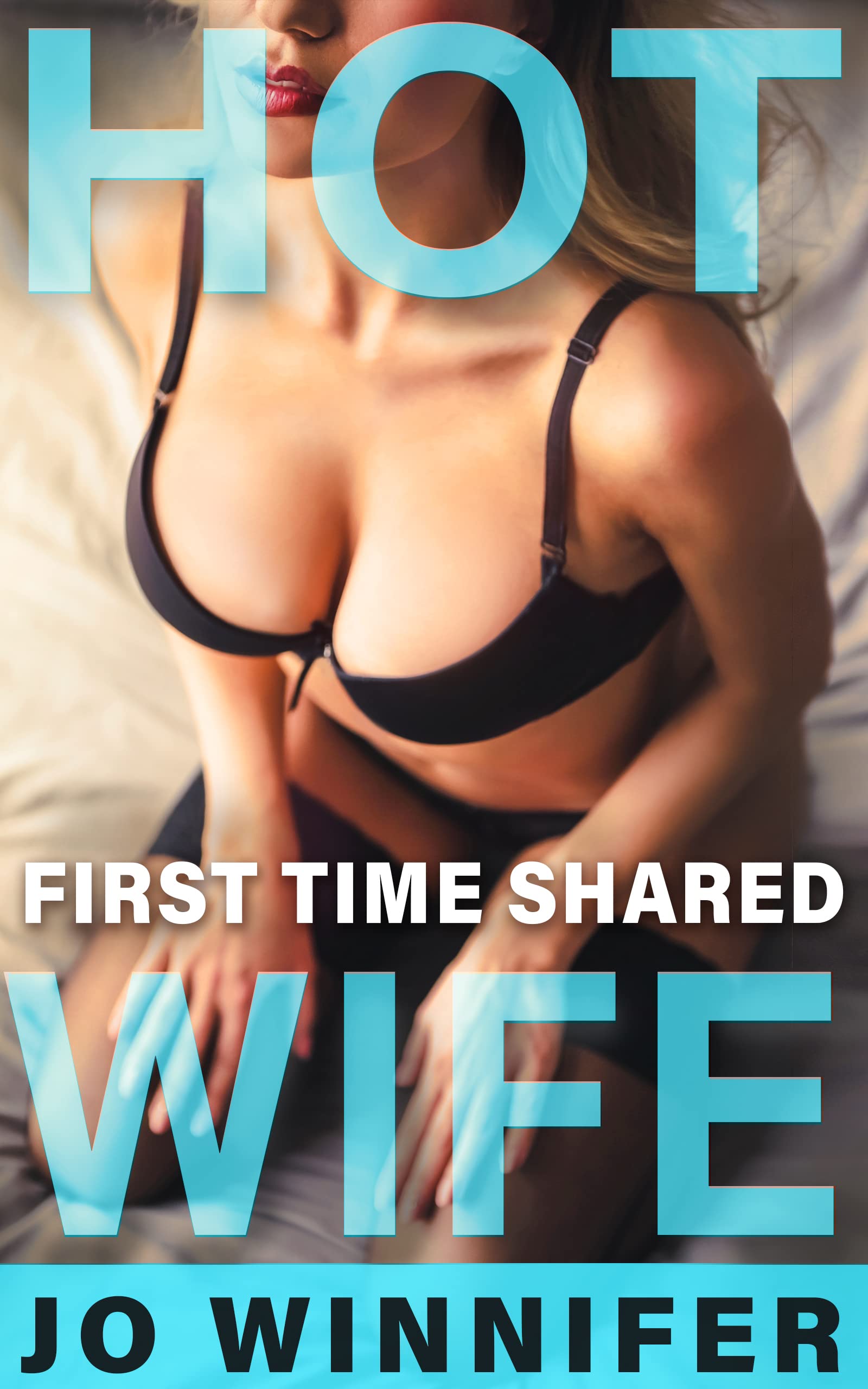 Hotwife - First Time Shared