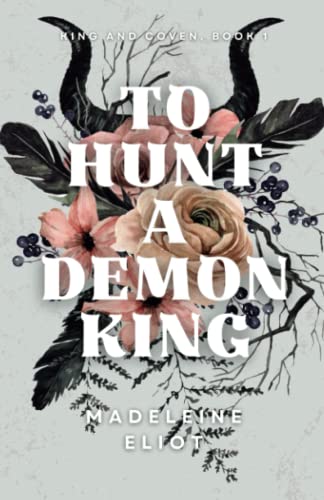 To Hunt a Demon King (King and Coven)