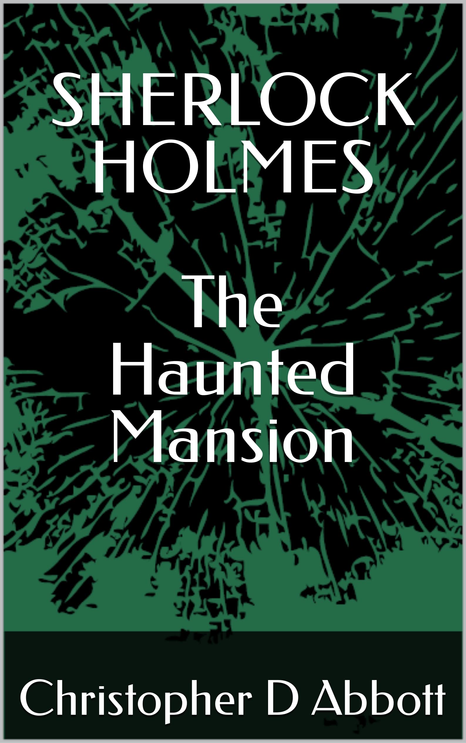 SHERLOCK HOLMES The Haunted Mansion book cover