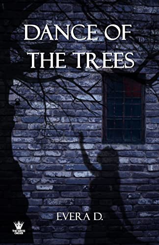 Dance Of The Trees