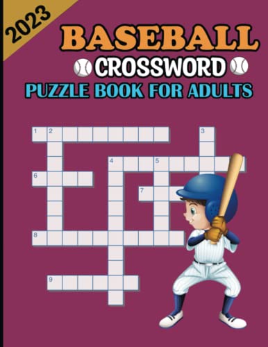 2023 BASEBALL CROSSWORD PUZZLE BOOK FOR ADULTS by Rejuyan Chawdhury ...