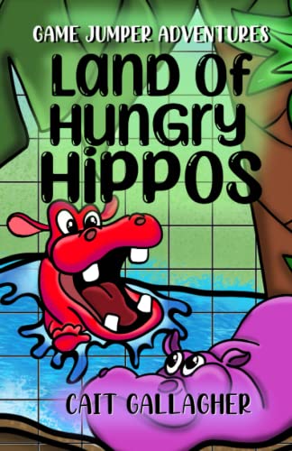 Land of the Hungry Hippos