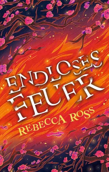 Endloses Feuer (Cadence-Zyklus, #2)