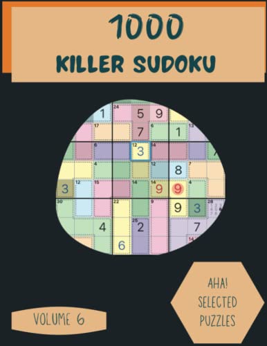 Aha 1000 Selected Killer Sudoku Puzzles Volume 6 A Massive Collection 