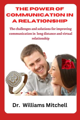 The power of communication in a Relationship: The challenges and ...