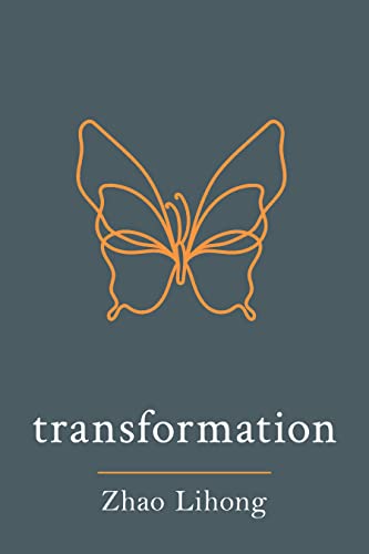 Transformation: Poems by Zhao LiHong by Zhao Lihong | Goodreads