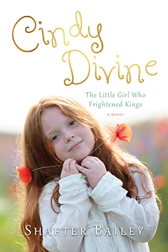 Book cover for Cindy Divine: The Little Girl Who Frightened Kings