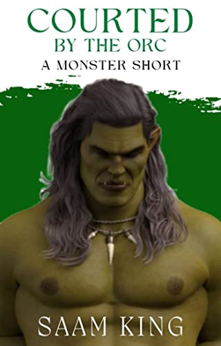 Courted by the Orc
