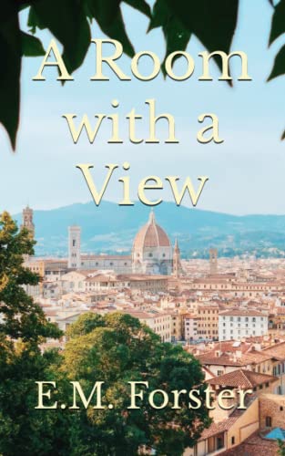 A Room with a View: A Classic Novel of Societal Expectations and ...
