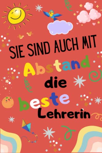 Sie sind auch mit Abstand die beste Lehrerin Notizbuch: Lustige und