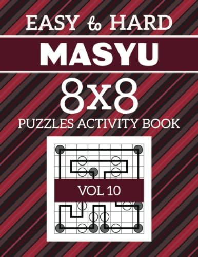 Masyu Puzzles Activity Book 8x8: 500+ Fun And Challenging Logic Puzzles ...