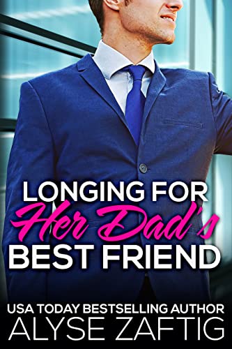 Longing for Her Dad's Best Friend book cover