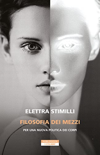 Filosofia dei mezzi: per una nuova politica dei corpi