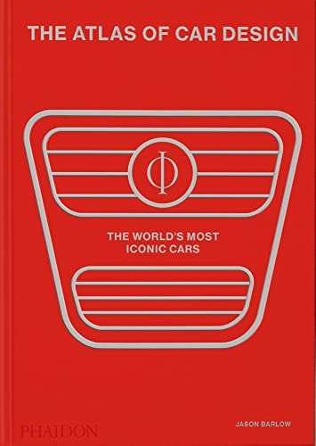 The Atlas of Car Design: The World's Most Iconic Cars by Jason Barlow ...