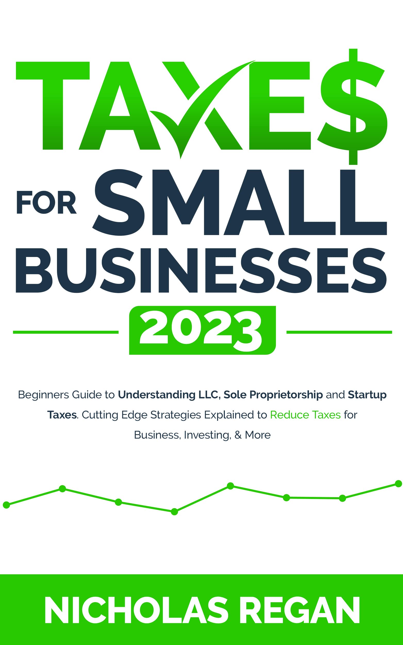 Taxes for Small Businesses 2023 Beginners Guide to Understanding LLC