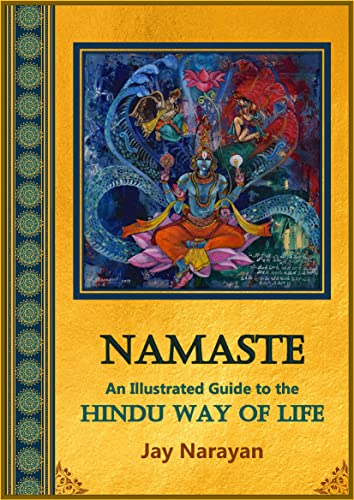 Namaste: An Illustrated Guide to the Hindu Way of Life