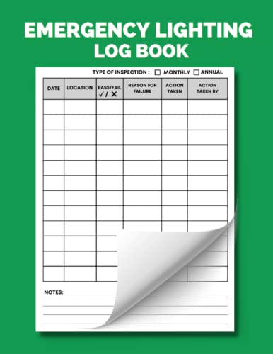 Emergency Lighting Log Book: Emergency Lighting Testing Logbook for ...