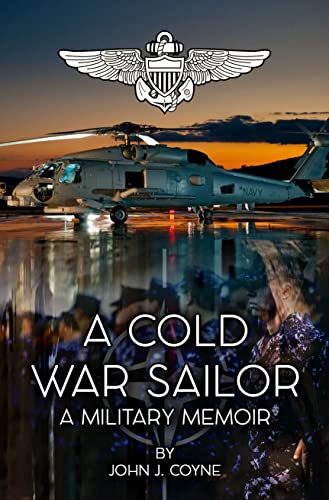 A Cold War Sailor: A Military Memoir