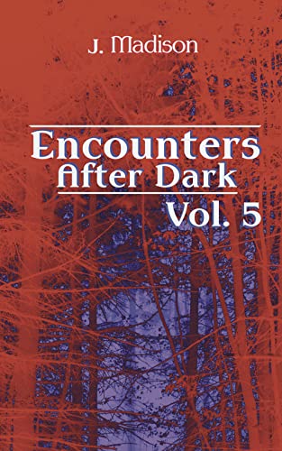 Encounters After Dark: Volume 5