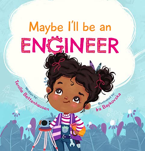 Maybe I'll be an Engineer
