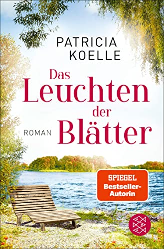 Das Leuchten der Blätter: Ein Sehnsuchtswald-Roman | Ein Buch wie Wellness für die Seele (Sehnsuchtswald-Reihe 3)