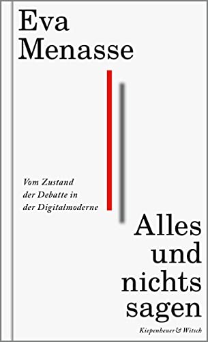 Alles und nichts sagen: Vom Zustand der Debatte in der Digitalmoderne