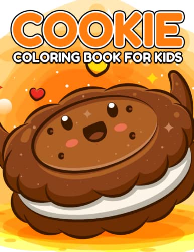 Cookie Coloring Book For Kids: Encourage Creativity Through 30 High ...