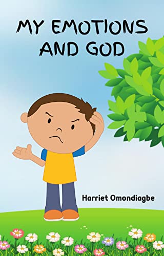 My emotions and God