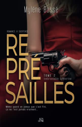 Représailles: Inébranlable Katherine