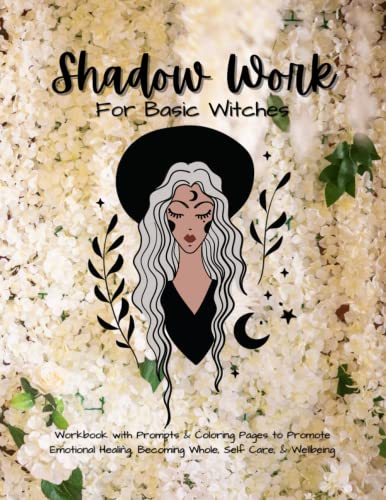 Shadow Work for Basic Witches: Workbook Prompts Coloring Pages Promote ...