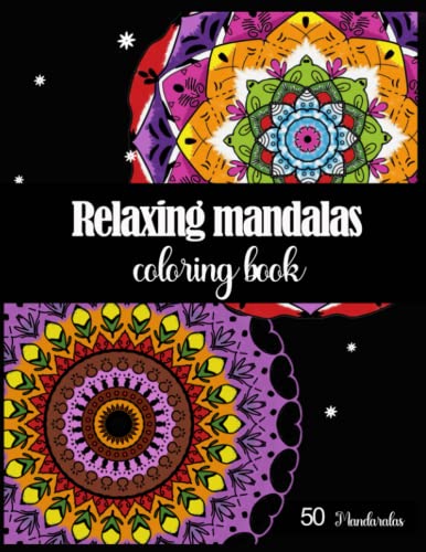 Relaxing mandala coloring book: : Large Print Mandala Coloring Book ...