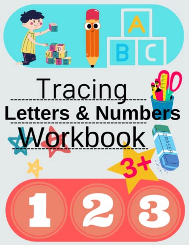Tracing Letters &amp; Numbers Workbook: A Practice Book For Children To ...