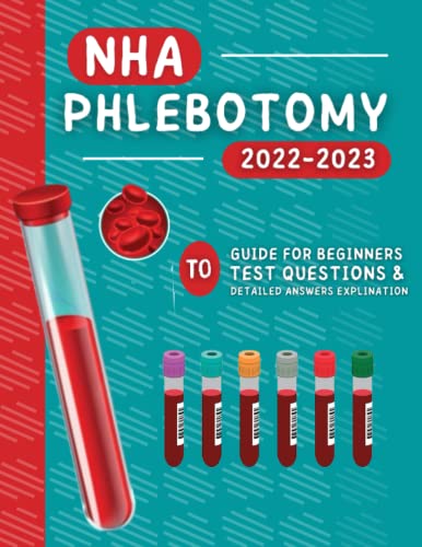 NHA Phlebotomy Study Guide: 2023-2024 Guide National Healthcareer ...