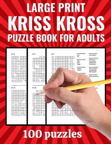 Large print Kriss Kross Puzzle Book for Adults: 100 Criss Cross Puzzles ...