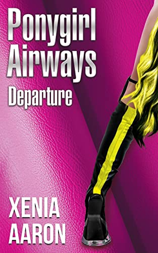 Ponygirl Airways: Departure