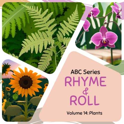 Rhyme & Roll ABC Series Volume 14 Plants by M B Peter Goodreads