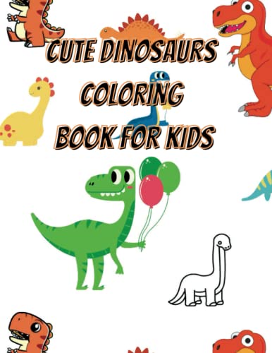 Cute Dinosaur Coloring book for kids by Ken N Boutilier | Goodreads