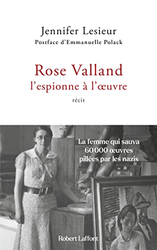 Rose Valland, l'espionne à l'œuvre