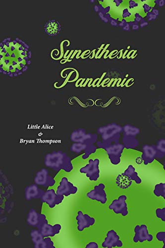 Synesthesia - Pandemic by Little Alice | Goodreads