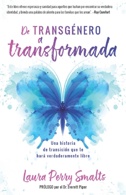De transgénero a transformada (Transgender to Transformed)