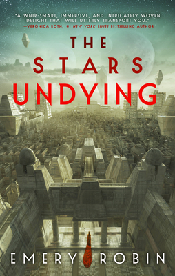 The Stars Undying (Empire Without End, #1)