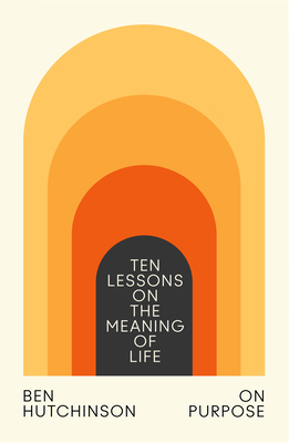 Ten Lessons on the Meaning of Life
