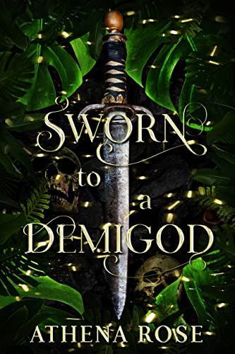 Sworn to a Demigod: A Dark Fairy Tale Romance