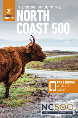 The Rough Guide to the North Coast 500 (Compact Travel Guide with eBook)