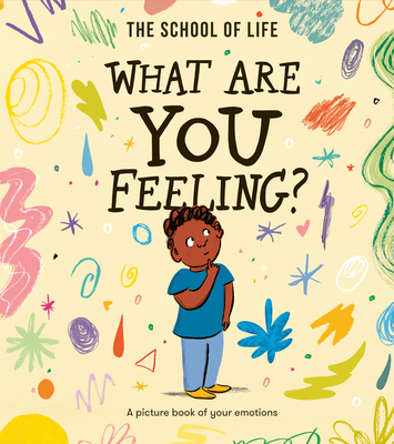 What Are You Feeling?: A picture book of your emotions by The School of ...