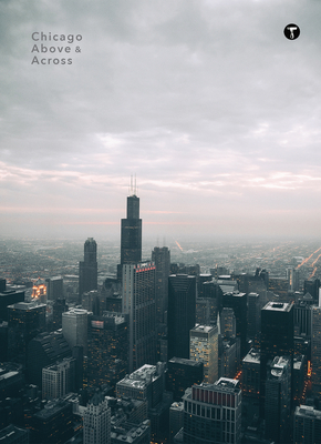 Above and Across Chicago (Above & Across) by Sam Landers | Goodreads
