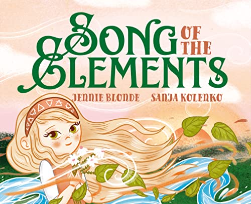 Song of the Elements: A Child's Book of Magical Correspondences